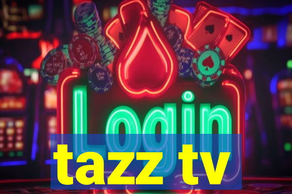 tazz tv